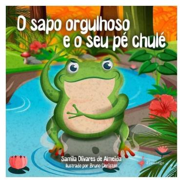 Imagem de O Sapo Orgulhoso E O Seu Pé Chulé