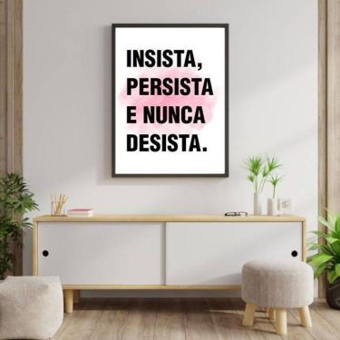 Imagem de Quadro Decorativo Insista Persista E Nunca Desista 45X34Cm