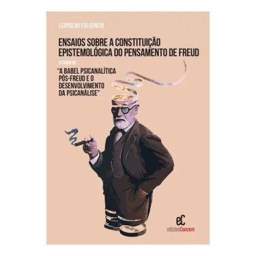 Imagem de Ensaios Sobre a Constituição Epistemológica do Pensamento de Freud - A