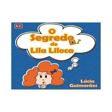 Imagem de O Segredo De Lila Liloca