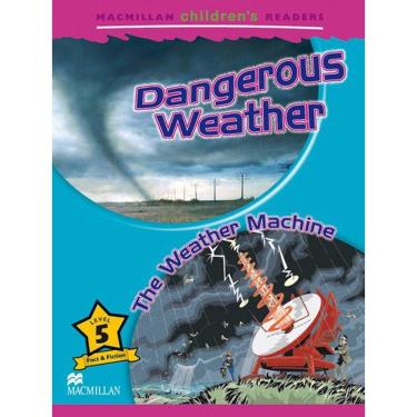 Imagem de Dangerous Weather/The Weather Machine - Macmillan Children`s Readers - Level 5
