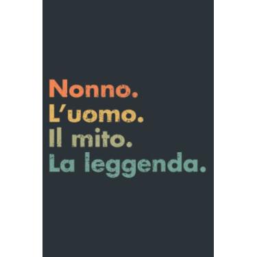 Imagem de Mens Italian Grandfather The Man The Myth The Legend Father Dad: Study Notebook, 6 x 9 inches, 120 pages