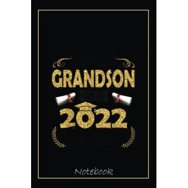 Imagem de Proud Grandson Of A Class Of 2022 Senior Graduation Gift Notebook: Graduation Gift Diary For Notes, Congratulations, Graduate Journal, Gold Graduate ... Journal, 6x9 college ruled notebook