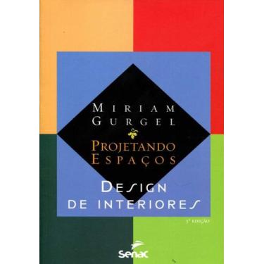 Imagem de Projetando Espaços - Design De Interiores 5ª Edição - Senac São Paulo