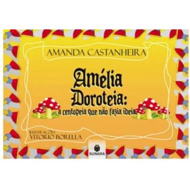 Imagem de Amelia doroteia: a centopeia que nao fazia ideia - SUINARA, 3