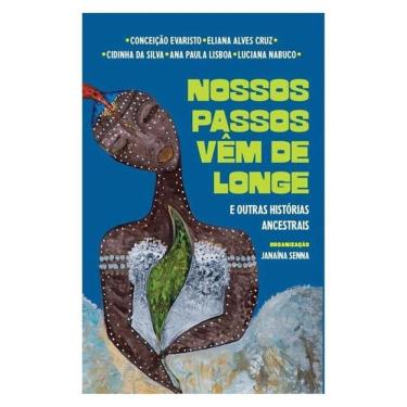Imagem de Nossos Passos Vêm De Longe E Outras Histórias Ancestrais