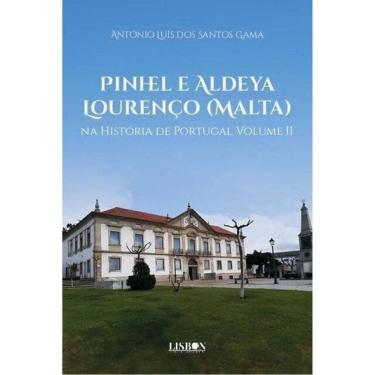 Imagem de Pinhel E Aldeya Lourenço (Malta) Na História De Portugal - Vol. 2