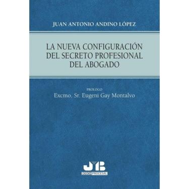 Imagem de La nueva configuración del secreto profesional del abogado - Espanhol
