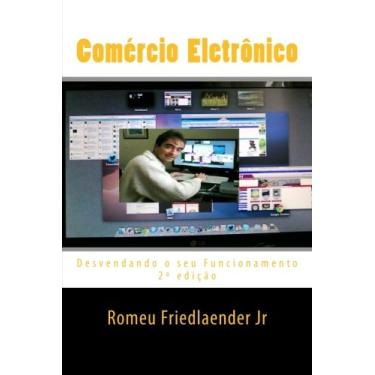 Imagem de Comercio Eletronico: Desvendando O Seu Funcionamento