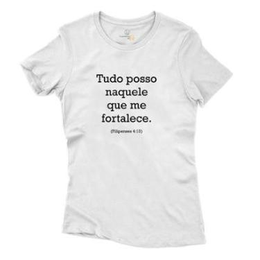 Imagem de Camiseta Feminina Algodao Evangelho Tudo Posso Naquele Que Me Fortalece Santidade-Feminino