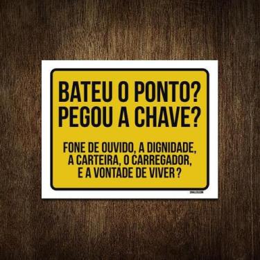 Imagem de Placa Decorativa - Bateu O Ponto Pegou A Chave 27X35 - Sinalizo.Com