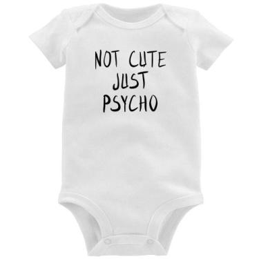 Imagem de Body Bebê Not cute just psycho - Foca na Moda, Branco, P