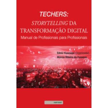 Imagem de Techers: Storytelling da transformação digital