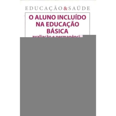Imagem de Aluno Incluído na Educação Básica, O
