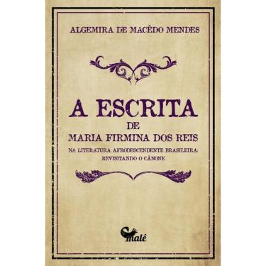 Imagem de A escrita de Maria Firmina dos Reis na literatura afrodescendente brasileira:: revisitando o cânone