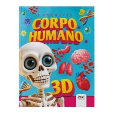 Imagem de O incrível corpo humano: livro pop-up 3d - Pae Editora, 3
