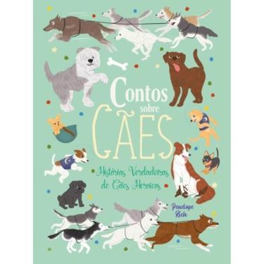 Imagem de Contos Sobre Cães Histórias Verdadeiras De Cães Heroicos