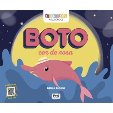 Imagem de Boto cor de rosa - contos folclóricos - Pae Editora, 3