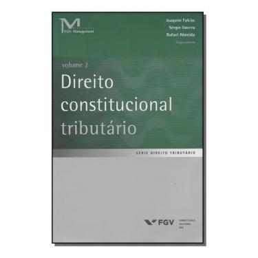 Imagem de Direito Constitucional Tributário - Vol.02 - FGV, Sortido