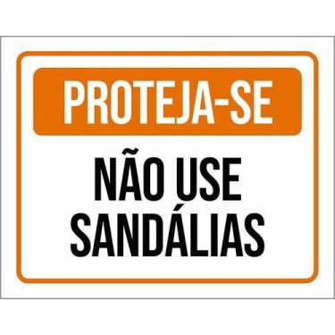 Imagem de Kit 10 Placa Acm De Proteja-Se Não Use Sandálias 18X23 - Sinalizo