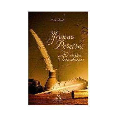 Imagem de Yvone Pereira: entre Cartas e Recordacoes - EDITORA MENTE ABERTA