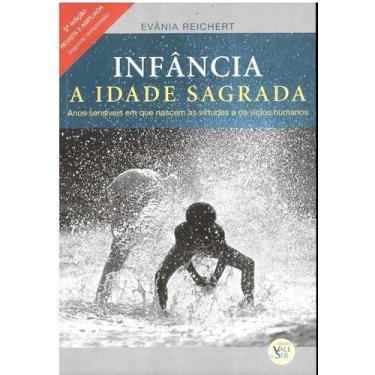 Imagem de Infância - a Idade Sagrada - Revista e Ampliada - 05ed/18 - Autentica