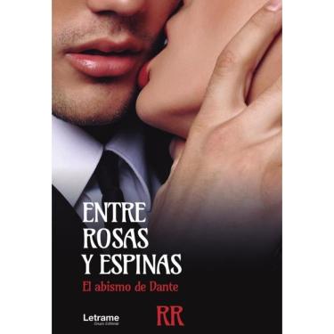 Imagem de Entre rosas y espinas. El abismo de Dante - Espanhol
