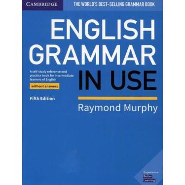 Imagem de Livro - English Grammar In Use Without Answers - 5Th Ed, 5, 19.5 x 26.