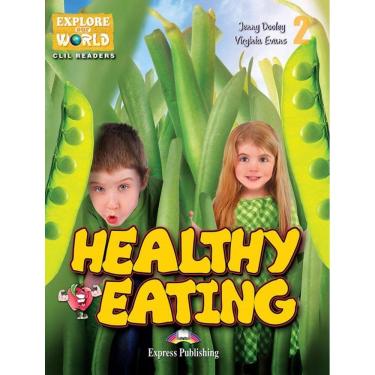 Imagem de Explore Our World Clil Readers 2 - Healthy Eating - With Digibooks App