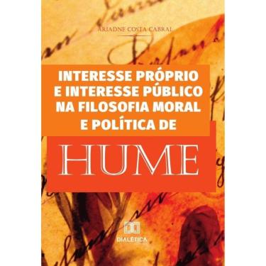 Imagem de Interesse próprio e interesse público na filosofia moral e política de Hume-Português