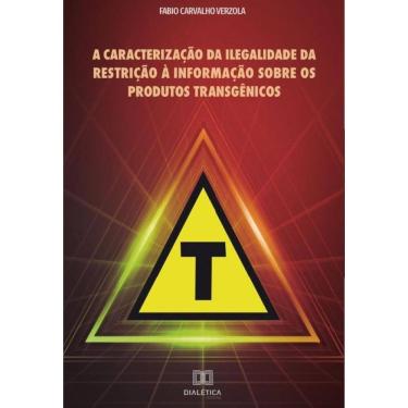Imagem de A caracterização da ilegalidade da restrição à informação sobre os produtos transgênicos-Português
