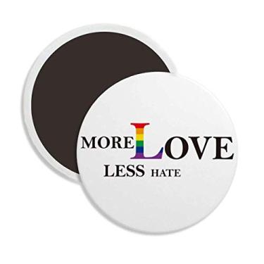 Imagem de Bandeira de arco-íris LGBT More Love Less Hate redonda cerâmica ímã de geladeira decoração lembrança