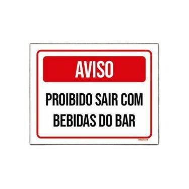 Imagem de Placa Sinalização Aviso Proibido Sair Com Bebidas Bar 18X23