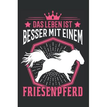 Imagem de Friesenpferd Notizbuch: Friesenpferd Reiterin Friese Pferd / 6x9 Zoll / 120 linierte Seiten Seiten