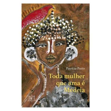 Imagem de Toda Mulher Que Ama É Medeia