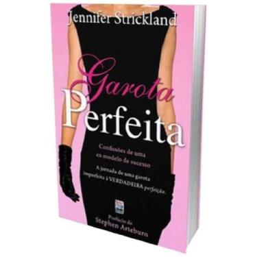 Imagem de Garota Perfeita: Confissões de uma Ex-Modelo de Sucesso - BV BOOKS, 3