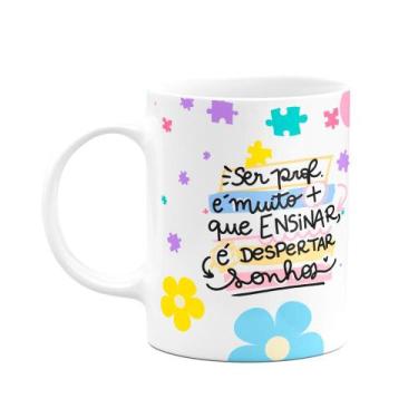 Imagem de Caneca Professores - Ser prof é despertar sonhos - JPS INFO