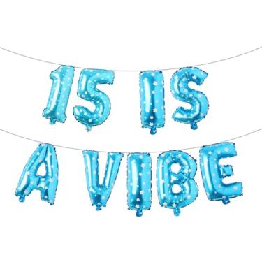 Imagem de 15 is a Vibe Banner de balão, decorações engraçadas de 15 anos para meninos, meninas, adolescentes de 15 anos, artigos para festas de 15 anos, ideias de presentes (15 IS A VIBE Blue Star)