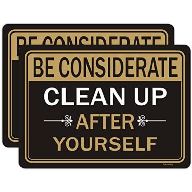 Imagem de Placa Be Considerate Clean Up After Yourself 25 x 17 cm Placa de cozinha para casa com adesivo de suporte adesivo de remoção de plástico premium resistente ao clima à prova d'água tinta durável fácil de montar