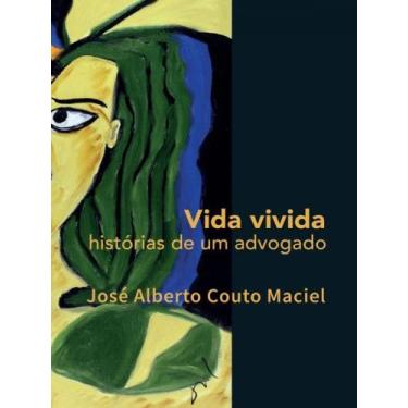 Imagem de VIDA VIVIDA - Autor: MACIEL, JOSÉ ALBERTO COUTO - NUMA