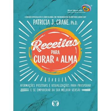 Imagem de Receitas Para Curar A Alma