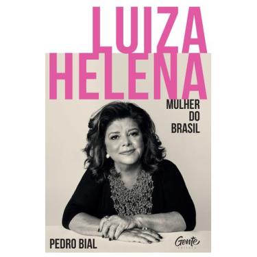 Imagem de Livro - Luiza Helena  Mulher do Brasil - Gente
