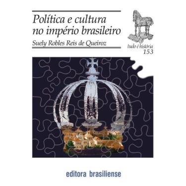 Imagem de Livro - Política e cultura no império brasileiro