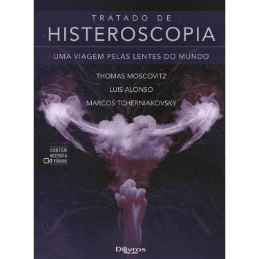 Imagem de Tratado De Histeroscopia  Uma Viagem Pelas Lentes Do Mundo