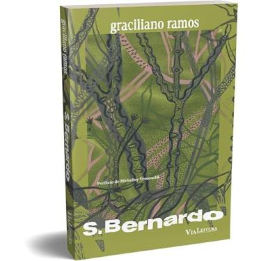 Imagem de S. Bernardo - Graciliano Ramos - Texto integral São Bernardo