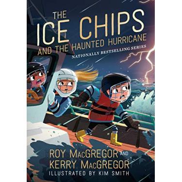 Imagem de The Ice Chips and the Haunted Hurricane: Ice Chips Series Book 2 (English Edition)
