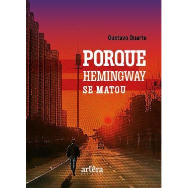 Imagem de Livro - Porque Hemingway se Matou