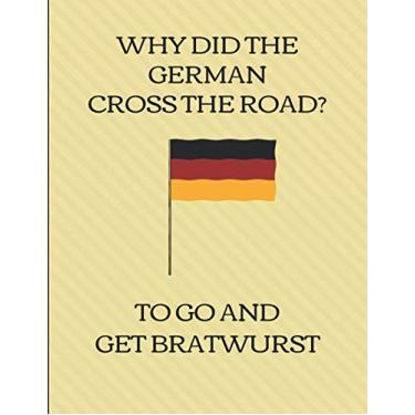 Imagem de Why Did The German Cross The Road? To Go And Get Bratwurst: 2019-2023 Five Year Diary Planner