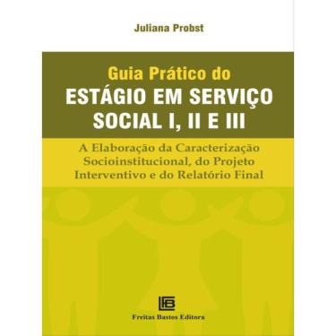Imagem de Guia Prático Do Estágio Em Serviço Social I, Ii E Iii