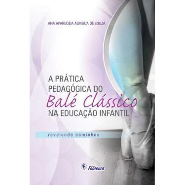 Imagem de Livro - A prática pedagógica do balé clássico na educação infantil